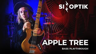 SINOPTIK - Apple Tree | Bass Playthrough