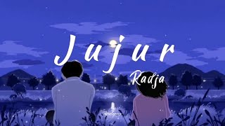 Radja - Jujur (lirik)