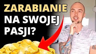 PASJA CZY CIĘŻKA PRACA? 💰