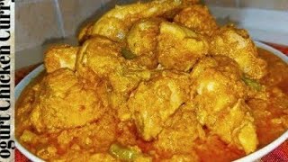 Easy \u0026 Quick dahi chicken recipe chicken curry recipe Delicious Yogurt chicken with less ingredients