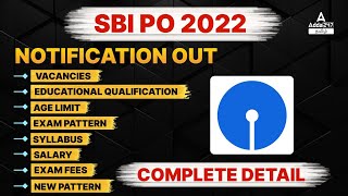 SBI PO 2022 Notification | SBI PO Vacancy, Syllabus, Salary, Preparation, Exam Pattern, New Pattern