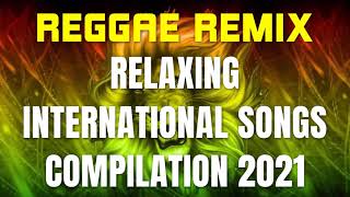 Reggae Remix 2021 Music | Clam Reggae International Songs Compilation 2021 | 80's 90's Reggae Music