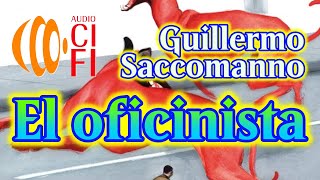 El oficinista   Guillermo Saccomanno