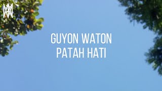 Download Lagu Guyon Waton Patah Hati... MP3 Gratis