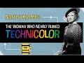 Natalie Kalmus: The Woman Who Nearly Ruined Technicolor