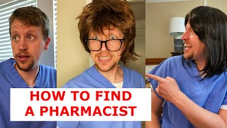 How to Find a Pharmacist
