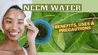 Neem Water for FACE \u0026 more / Earth's Medicine