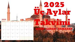 2025 Yılı Üç Aylar Takvimi - 2025 Üç Aylar Ne Zaman Başlıyor?