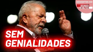 Lula não precisa da genialidade de nenhum ministro | Momentos Reunião de Pauta