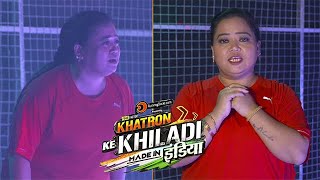 Khatron Ke Khiladi Made In India: Bharti Singh Get Nervous During The Current Task