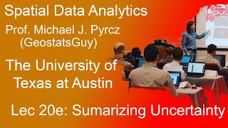 20e Spatial Data Analytics: Summarizing Uncertainty