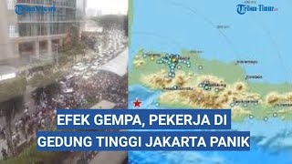 Warga Jakarta di Gedung Tinggi Panik Saat Gempa, BMKG: Pusatnya di Banten Tidak Ada Potensi Tsunami