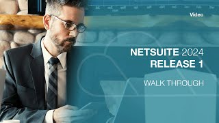 How does NetSuite 2024 Release 1 affect me?