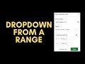 ▼ Easily Add DROPDOWNS from a Range (Google Sheets)
