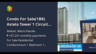 Condo For Sale(1BR) Astela Tower 1 Circuit Makati Prestigious Location