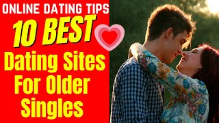 10 BEST Dating Sites For Older Singles 2025