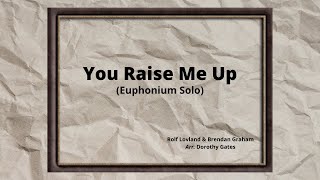 You Raise Me Up-Euphonium Solo