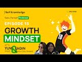 #15: Mengenali Diri Sendiri (Kembangkan Growth Mindset) || Satu Persen Podcast