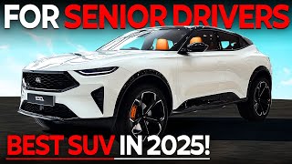Top 10 Most Comfortable SUVs That Senior Drivers Should Buy in 2025!