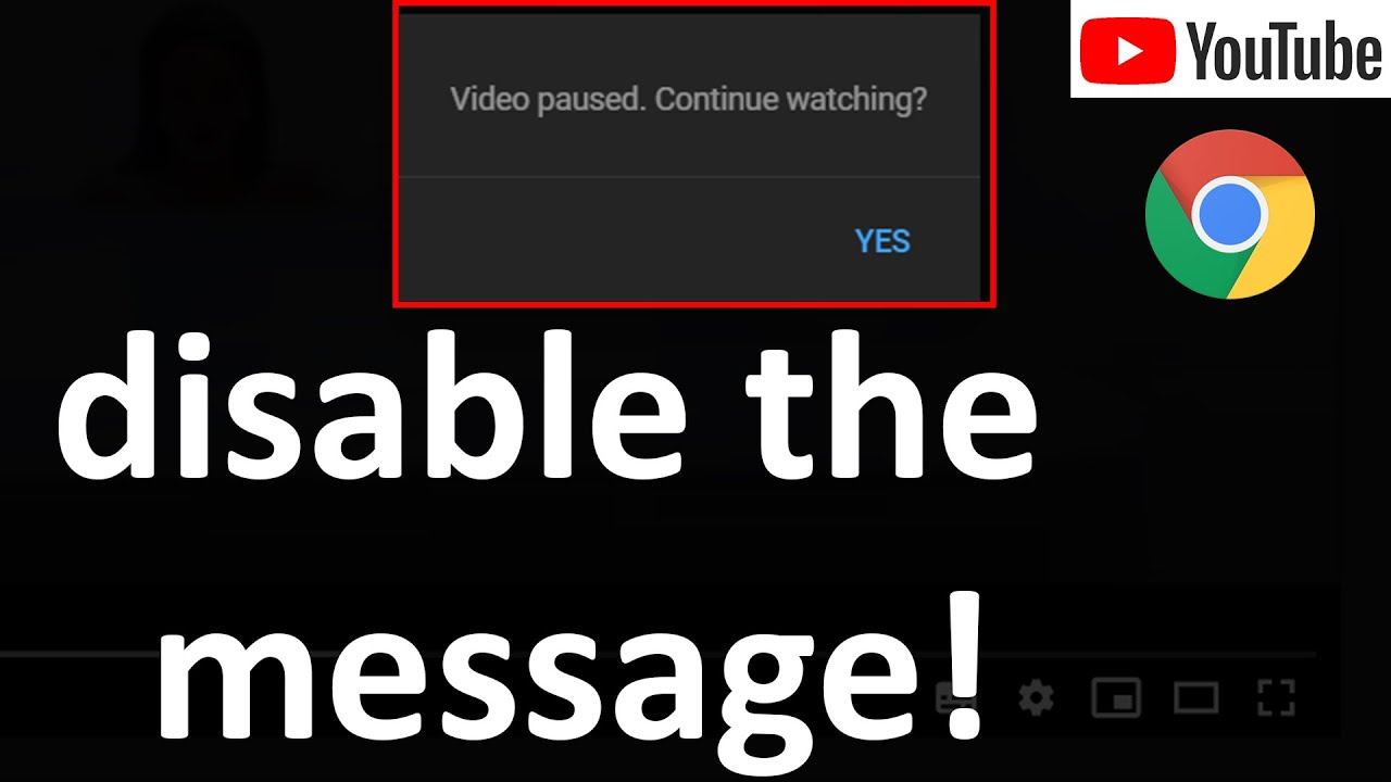 Youtube Video Paused Continue Watching Disable Chrome Youtube Youtube Video Paused Continue Watching Disable Chrome Youtube