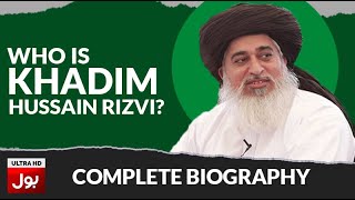 Khadim Hussain Rizvi Complete Biography | Khadim Rizvi Life History