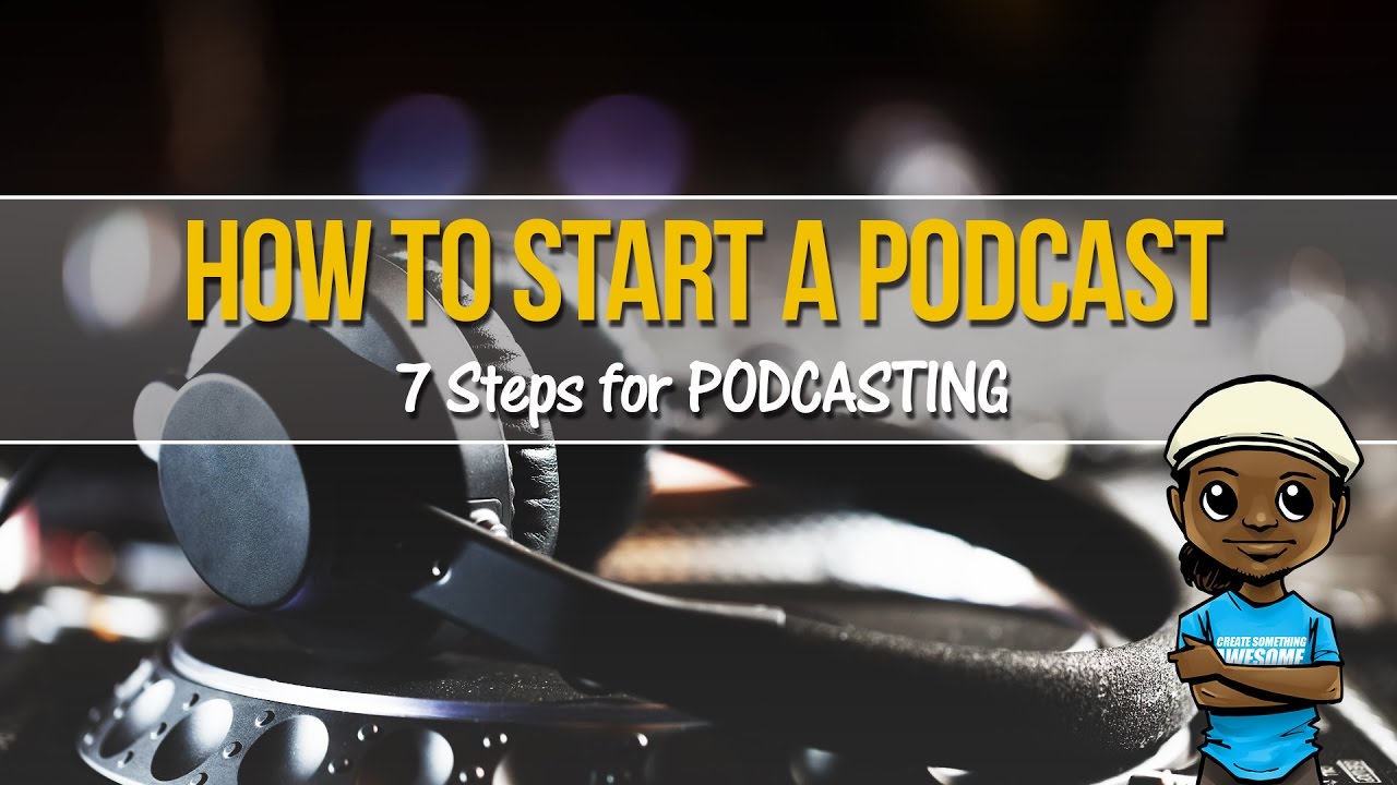 How To Start A Podcast: 7 Steps For Podcasting Beginners! - YouTube