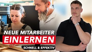 Unglaublich: Neue Mitarbeiter mit NUR 10 Min Aufwand EINLERNEN!