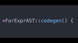 LLVM Tutorial #21: "For" Expr Codegen