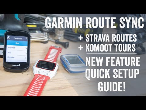 Quick Tips Garmin Launches Strava amp Komoot Route Sync – How to Guide!