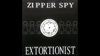 Zipper Spy - Lessening The Nullifying Side Of Spy