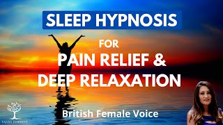 Sleep Hypnosis for Pain Relief and Deep Relaxation (Pain Relief Guided Sleep Meditation)