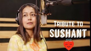 Neha Kakkar Musical Tribute To Sushant Singh Rajput | Chale Aana | Tere Jane Ka Gum