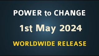 Power to Change - Coming soon to YouTube!