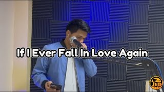 If I Ever Fall In Love Again - JMD ( Kenny Rogers ft. Anne Murray)