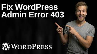 Fix WordPress Admin Error 403 (2026 Easy Guide)