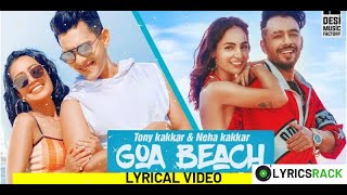GOA BEACH Lyrical Video | Tony Kakkar, Neha Kakkar | Aditya Narayan | Kat | Anshul Garg | LyricsRack