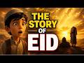 The Story of Eid Al-Adha | Prophet Ibrahim & Ismail (AS) | 3D Islamic Animation