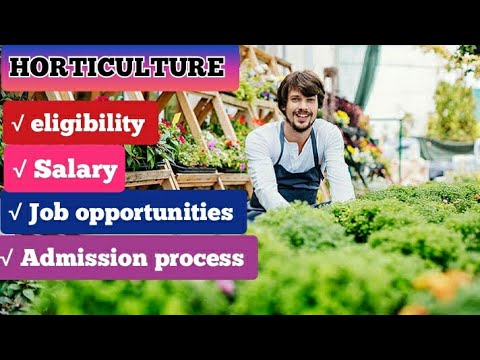 B.Sc. HORTICULTURE ADMISSION |SCOPE |ELIGIBILITY|FEES|JOB OPPORTUNITIES ...