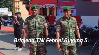 Brigadir Jenderal TNI Febriel Buyung Sikumbang jabat sebagai Inspektur Kodam XII/Tanjungpura.