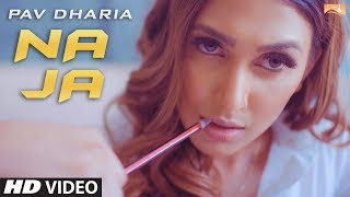 NaJa (Full Song) | Pav Dharia | Latest Punjabi Songs | White Hill Music | Remix 2018
