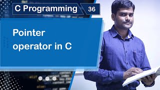 Pointer Operator in C - C Programming Tutorial 36 🚀