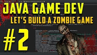 Java Programming: Let's Build a Zombie Game #2