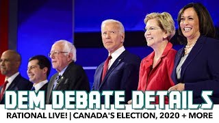 New Democratic Debate Details; Trudeau Gains From Controversy; Q\u0026A  | Rational Live!