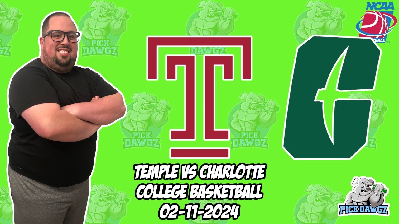 Temple Vs Charlotte 2/11/24 Free College Basketball Picks And ...