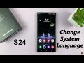 How To Change System Language On Samsung Galaxy S24 / S24 Ultra