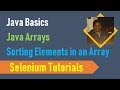 22F. Java Basics for Selenium - Java Arrays - Sorting Elements in an Array
