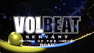 Volbeat - Servant Of The Road [Nov 2022 Tour Update 2]