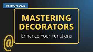 Python Decorators Explained in 10 Minutes | Python 2026 Tutorial