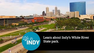 Explore Indy's White River State Park