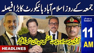 Samaa News Headlines 11AM | islamabad High Court Decision | 27 Oct 2023 | SAMAA TV